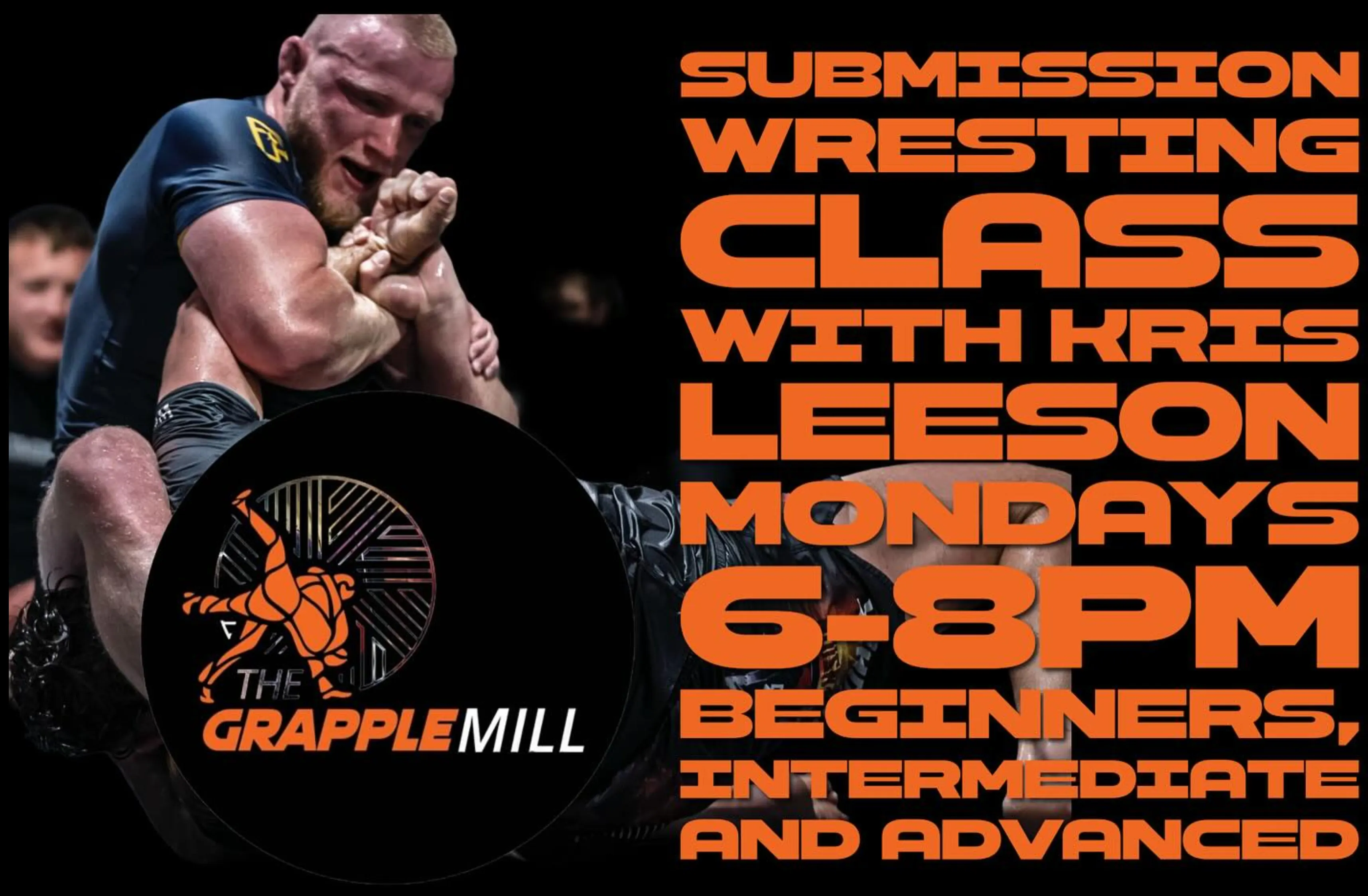 No-Gi submission wrestling class with Kris Leeson poster